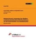 Markenrelevanz, Preisimage des Händlers und Markenfamiliarität als Einflussfaktoren auf das Kaufverhalten von Handelsmarken