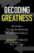 Decoding Greatness