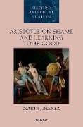 Aristotle on Shame and Learning to Be Good