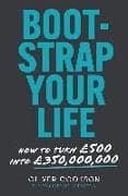 Bootstrap Your Life