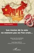 Les routes de la soie ne mènent pas où l'on croit
