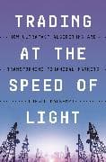 Trading at the Speed of Light
