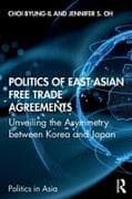 Politics of East Asian Free Trade Agreements