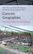 Coercive Geographies