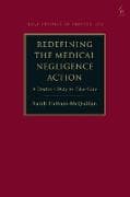 Redefining the Medical Negligence Action