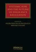 Systemic Risk and the Future of Insurance Regulation