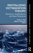 Revitalizing Victimization Theory