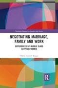 Negotiating Marriage, Family and Work