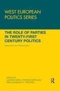 The Role of Parties in Twenty-First Century Politics