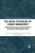 The Social Psychology of Change Management