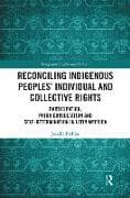 Reconciling Indigenous Peoples’ Individual and Collective Rights