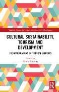 Cultural Sustainability, Tourism and Development