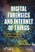 Digital Forensics and Internet of Things