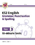 KS2 Year 3 English 10-Minute Tests: Grammar, Punctuation & Spelling