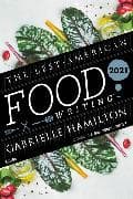 The Best American Food Writing 2021