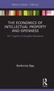 The Economics of Intellectual Property and Openness