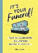 It's Your Funeral