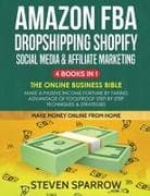 Amazon FBA, Dropshipping Shopify, Social Media & Affiliate Marketing