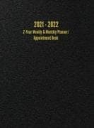 2021 - 2022 2-Year Weekly & Monthly Planner/Appointment Book
