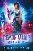 Demon Magic and a Martini