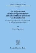 Die Mitgliedschaft des Personengesellschafters und der Nießbrauch an seinem Gesellschaftsanteil