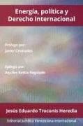 Energía, Política Y Derecho Internacional