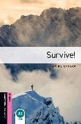 Oxford Bookworms Library: Starter:: Survive!