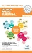 Decision Making Essentials You Always Wanted to Know