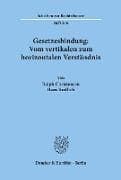 Gesetzesbindung: Vom vertikalen zum horizontalen Verständnis