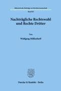 Nachträgliche Rechtswahl und Rechte Dritter