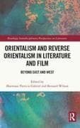 Orientalism and Reverse Orientalism in Literature and Film