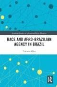 Race and Afro-Brazilian Agency in Brazil
