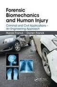 Forensic Biomechanics and Human Injury