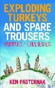 Exploding Turkeys and Spare Trousers