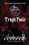 Tragic Fools