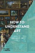 How to Understand Art