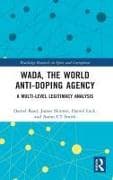 WADA, the World Anti-Doping Agency