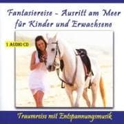 Fantasiereise - Ausritt Am Meer