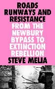 Roads, Runways and Resistance