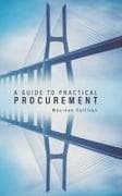 A Guide to Practical Procurement