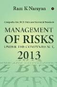 Management of Risks Under the Companies Act, 2013: Companies Act, 2013, Rules and Secretarial Standards