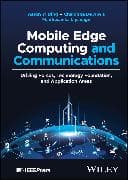 Mobile Edge Computing and Communications