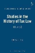 Studies in the History of Tax Law, Volume 2