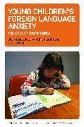 Young Children’s Foreign Language Anxiety