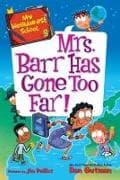 My Weirder-est School #9: Mrs. Barr Has Gone Too Far!
