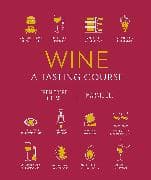 Wine A Tasting Course