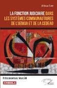La fonction judiciaire dans les systèmes communautaires de l'UEMOA et de la CEDEAO