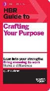 HBR Guide to Crafting Your Purpose