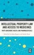 Intellectual Property Law and Access to Medicines