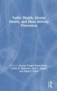 Public Health, Mental Health, and Mass Atrocity Prevention